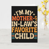 Carte Funny I'm My Mother In Law's Favorite Child (Fleur jaune)