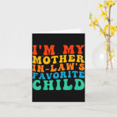 Carte Funny I'm My Mother In Law's Favorite Child  (Fleur jaune)