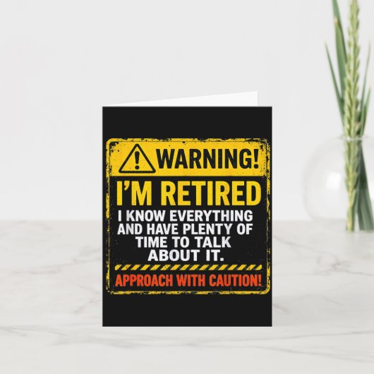 Carte Funny I'm Retired Approach With Caution Men Dad Gr (Devant)