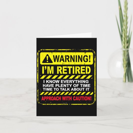Carte Funny I'm Retired Approach With Caution Men Dad Gr (Devant)