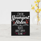 Carte Funny I'm The Youngest Sister Rules Don't Apply To (Fleur jaune)