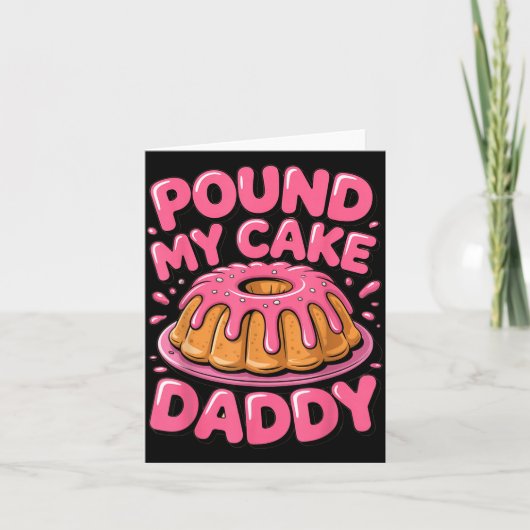 Carte Funny Joke Embarring Gag Und My Cake Daddy (Devant)