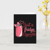 Carte Funny Just A Fridge Cigarette Coquette Nk Bow  (Fleur jaune)