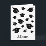 Carte Funny Law School (JD) Félicitations à la Graduatio<br><div class="desc">Cette carte de diplôme amusante est parfaite pour les étudiants diplômés de l'école de droit / du doctorat de juris / programmes JD. Il présente un design simple en noir et blanc avec des capuchons de graduation et le texte "J.Done". Modifiez le texte intérieur pour personnaliser pour votre diplômé, ou...</div>