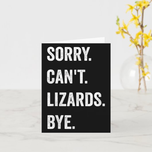 Carte Funny Lizard Désolé Can't Lizards Bye Reptile Pet  (Fleur jaune)