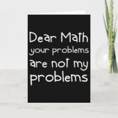 Carte Funny Math Quote Dear Math For Girls Boys Teens Sa (Devant)