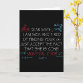 Carte Funny Math Quote Dear Math Move On Dude Girls Boys (Fleur jaune)