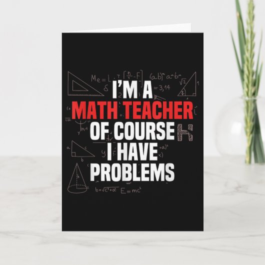 Carte Funny Math Quote Mathematics Dear Math Teacher Ner (Devant)