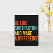 Carte Funny Math Teacher Be Like Subtraction And Make A  (Fleur jaune)
