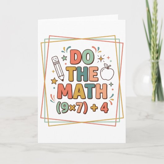 Carte Funny Math Teacher Do The Math (9x7)+4 (Devant)