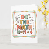 Carte Funny Math Teacher Do The Math (9x7)+4 (Fleur jaune)
