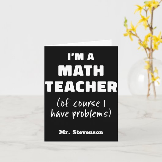 Carte Funny Math Teacher Humor Pun Quote D  (Fleur jaune)