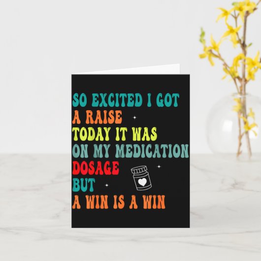 Carte Funny Medication Dosage Joke Dark Humor Sarcastic (Fleur jaune)