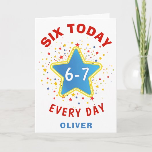 Carte Funny Meme Six Today 6-7 Every Day Birthday Kid's (Devant)