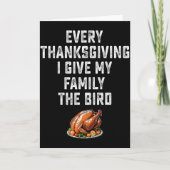Carte Funny Mens Joke Every Thanksgiving I Give My Famil (Devant)