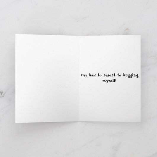 Carte Funny missing you greeting card (Intérieur)