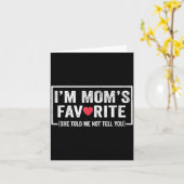 Carte Funny Moms Favorite Child Son Daughter I'm Mom's F (Fleur jaune)
