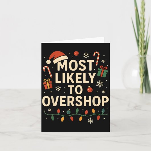 Carte Funny Most Likely To Overshop Family Christmas  (Devant)