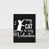 Carte Funny My Cat Is My Valentine Cat Lovers Gift Valen (Devant)