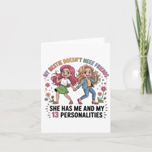 Carte Funny My Ie Doesn't Need More Friends She Has Me  (Devant)