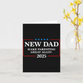 Carte Funny New Dad Est 2025 Make Parenting Great Again  (Fleur jaune)
