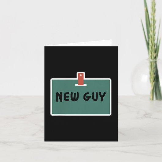 Carte Funny New Guy Name Badge Tee For New Employees (Devant)
