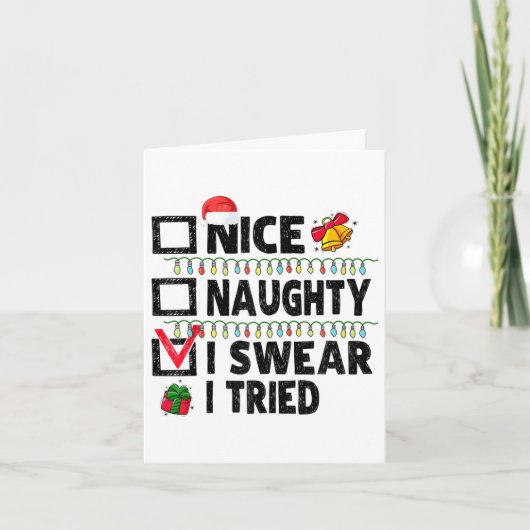 Carte Funny Nice Naughty I Swear I Tried Christmas List (Devant)
