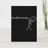 Carte Funny No Skiing Today  (Devant)