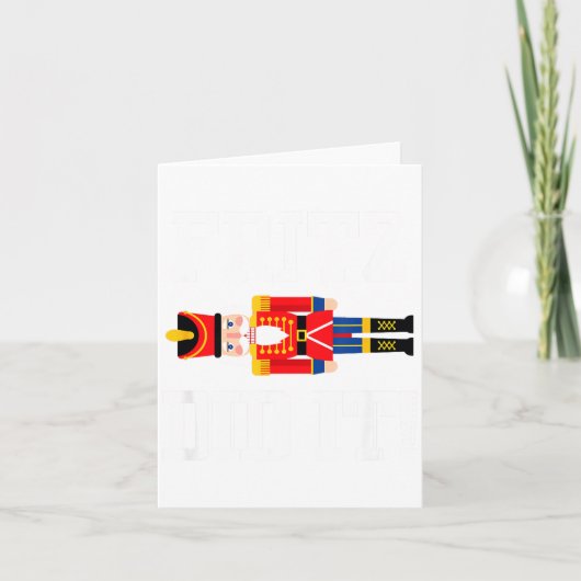 Carte Funny Nutcracker Fritz Did It Clara Christmas Ball (Devant)