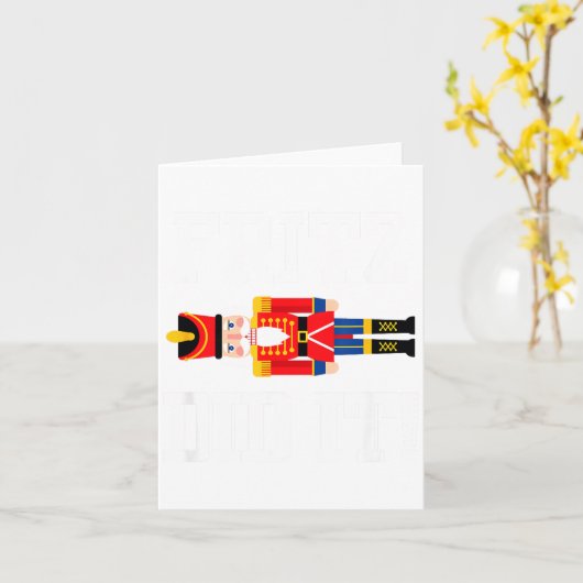 Carte Funny Nutcracker Fritz Did It Clara Christmas Ball (Fleur jaune)