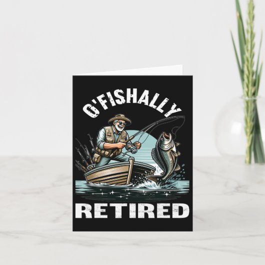Carte Funny O'fish Retraité Tee pour la retraite Pêche (Devant)