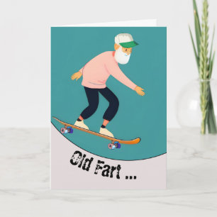 Carte Funny Old Fart Skateboarder Anniversaire