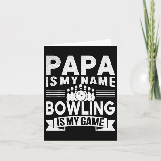 Carte Funny Papa Est Mon Nom Bowling Est Mon Jeu Pour Bo (Devant)