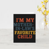 Carte Funny Parent - Im My Mother In Laws Favorite Child (Fleur jaune)