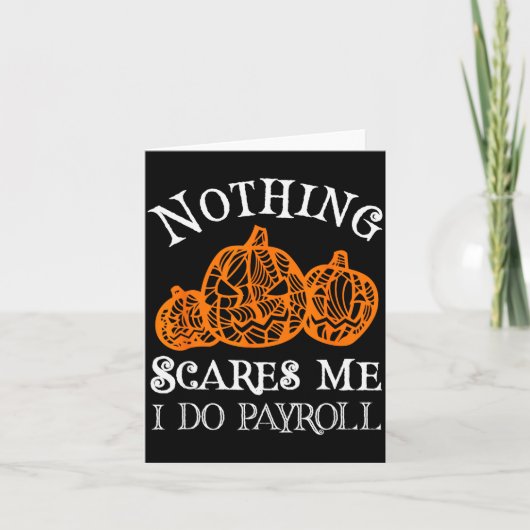 Carte Funny Payroll Halloween Nothing Es Me Payroll Spec (Devant)