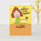 Carte Funny Perfect Wine Pairing Birthday Card de Woman (Fleur jaune)