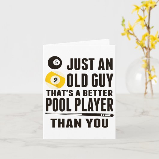 Carte Funny Pool T Shirt Just An Old Guy Billiards Cadea (Fleur jaune)