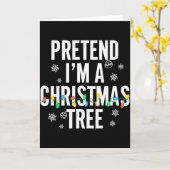 Carte Funny Pretend I'm A Christmas Tree Christmas For W (Fleur jaune)