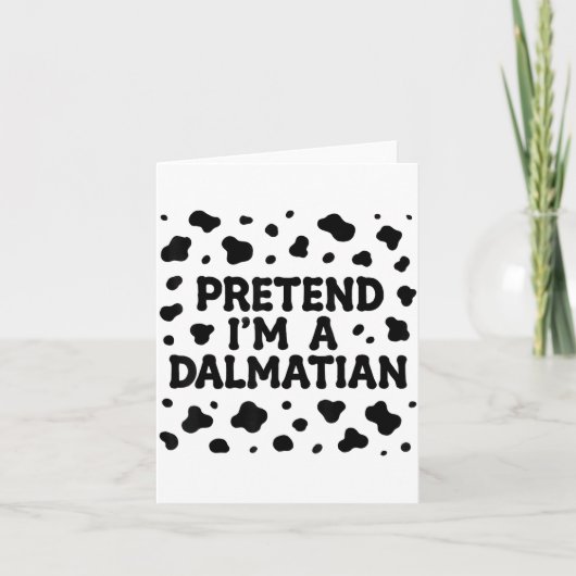 Carte Funny Pretend I'm A Dalmatian Dog Lazy Halloween D (Devant)