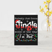 Carte Funny Probably Just Gonna Jingle Some Of The Way I (Fleur jaune)