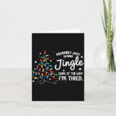 Carte Funny Probably Just Gonna Jingle Some Of The Way I (Devant)