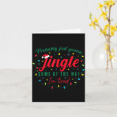 Carte Funny Probably Just Gonna Jingle Some Of The Way I (Fleur jaune)