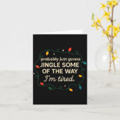 Carte Funny Probably Just Gonna Jingle Some Of The Way I (Fleur jaune)