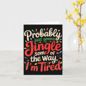 Carte Funny Probably Just Gonna Jingle Some Of The Way I (Fleur jaune)