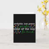 Carte Funny Probably Just Gonna Jingle Some Of The Way I (Fleur jaune)