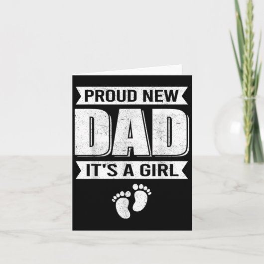 Carte Funny Proud New Dad It's A Girl Gift For Men Cool  (Devant)