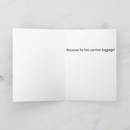 Carte Funny Pun Carrion Bagage Joyeux Anniversaire (Intérieur)