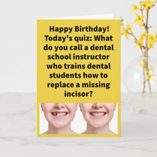 Carte Funny Pun Enseignant Substitooth Joyeux Anniversai (Fleur jaune)