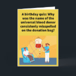 Carte Funny Pun Type O Joyeux anniversaire<br><div class="desc">Il est bon de donner du sang,  et il est aussi bon de se souvenir de vos proches et de vos amis lors de leur anniversaire,  surtout s'ils sont seulement votre type! S'il vous plaît profiter de cette drôle de pun joyeuse carte d'anniversaire!</div>