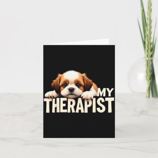 Carte Funny Puppy My Therast Shih Tzu Dog (Devant)